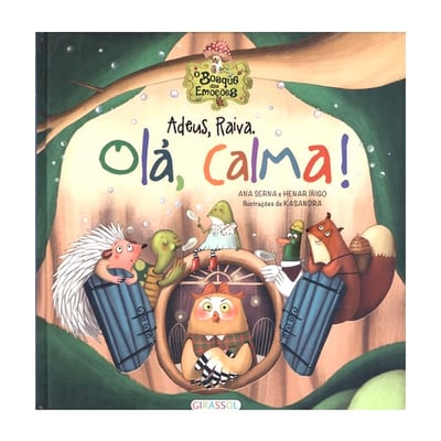 Livros Infantis - Adeus, Raiva. Olá, Calma!